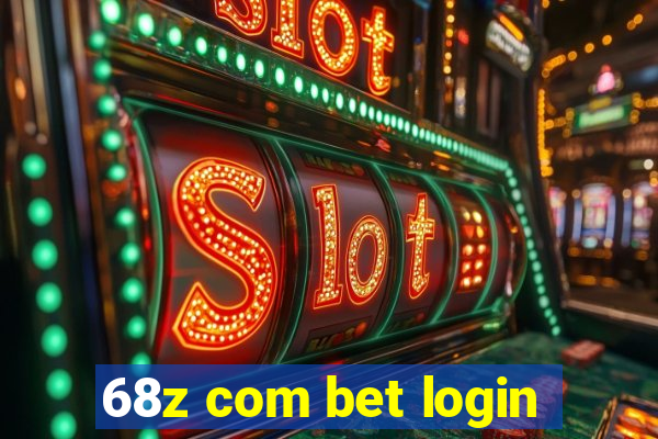 68z com bet login